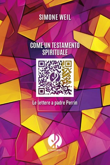 Come un testamento spirituale - Simone Weil