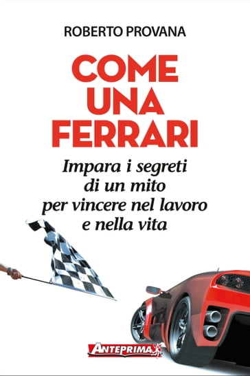 Come una Ferrari - Roberto Provana