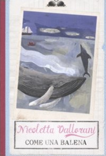 Come una balena - Nicoletta Vallorani