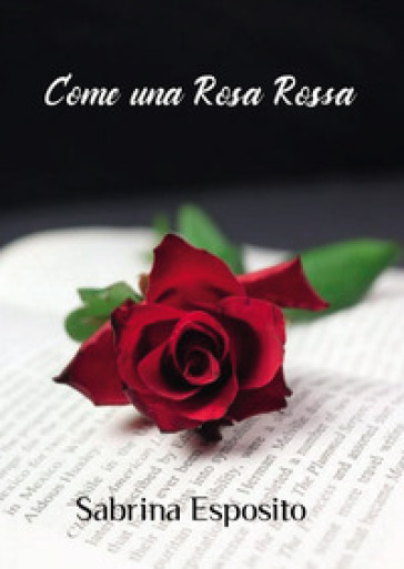 Come una rosa rossa - Sabrina Esposito