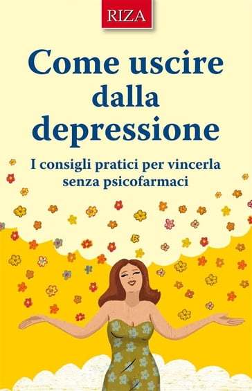 Come uscire dalla depressione - Vittorio Caprioglio