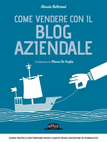 Come vendere con il blog aziendale - Alessio Beltrami