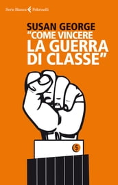 Come vincere la guerra di classe