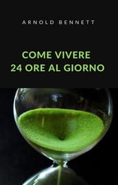 Come vivere 24 ore al giorno (tradotto)