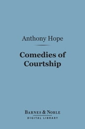 Comedies of Courtship (Barnes & Noble Digital Library)