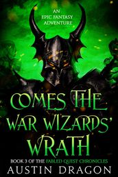Comes the War Wizards  Wrath (Fabled Quest Chronicles, Book 3)