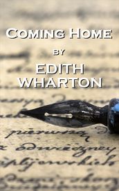Coming Home, By Edith Wharton