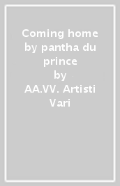 Coming home by pantha du prince