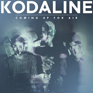 Coming up for air - KODALINE