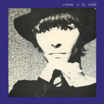 Comme à la radio - Brigitte Fontaine