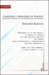 Comme facette mammeta. Canzoni e proverbi di Napoli. Appunti semiseri di antropologia culturale