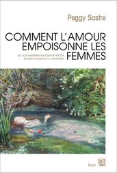 Comment l amour empoisonne les femmes