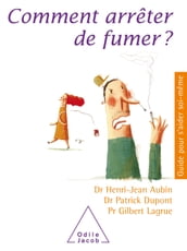 Comment arrêter de fumer ?