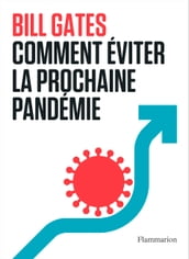 Comment éviter la prochaine pandémie