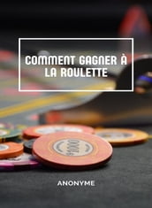 Comment gagner à la roulette (traduit)