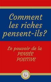 Comment les riches pensent-ils?