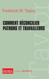 Comment réconcilier patrons et travailleurs