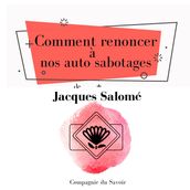 Comment renoncer a nos auto sabotages