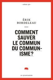 Comment sauver le commun du communisme?