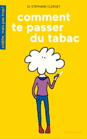 Comment te passer du tabac ?