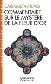 Commentaire sur le mystère de la fleur d or