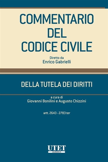 Commentario del Codice Civile diretto da Enrico Gabrielli - Augusto Chizzini - Giovanni Bonilini
