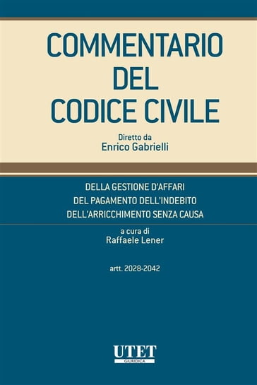 Commentario del Codice Civile diretto da Enrico Gabrielli - Raffaele Lener