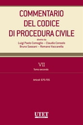 Commentario del Codice di procedura civile - vol. 7 - tomo II