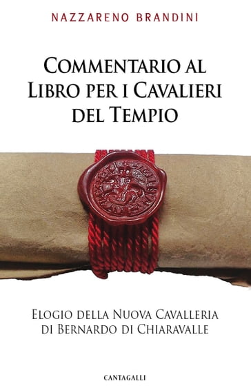 Commentario al Libro per i Cavalieri del Tempio - Nazzareno Brandini