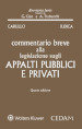 Commentario breve alla legislazione sugli appalti pubblici e privati