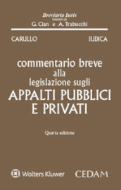 Commentario breve alla legislazione sugli appalti pubblici e privati