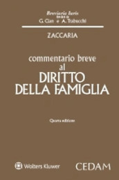 Commentario breve al diritto della famiglia - Alessio Zaccaria