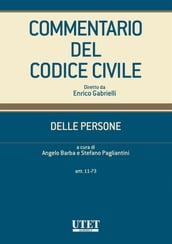 Commentario del codice civile - Delle persone - artt. 11-73