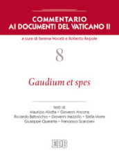 Commentario ai documenti del Vaticano II. 8: Gaudium et spes