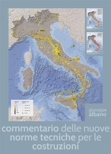 Commentario delle nuove norme tecniche per le costruzioni - Dott. Ing. Giuseppe Albano