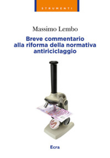 Commentario alla riforma della normativa antiriciclaggio - Massimo Lembo