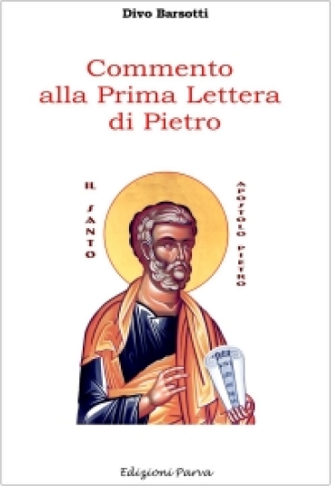Commento alla prima Lettera di Pietro - Divo Barsotti