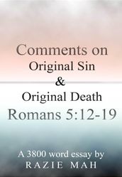 Comments on Original Sin and Original Death: Romans 5:12-19