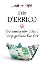 Il Commissario Richard. La tipografia dei Due Orsi