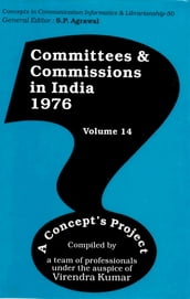 Committees and Commissions in India 1976, A Concept s Project (Concepts in Communication Informatics and Librarianship-50)