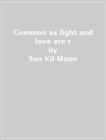 Common as light and love are r - Sun Kil Moon