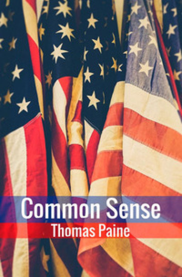 Common sense - Thomas Paine