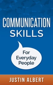 Communication Skills For Everyday People: Communication Skills: Social Intelligence - Social Skills