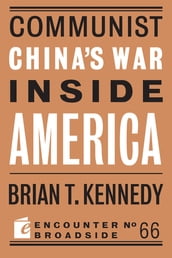 Communist China s War Inside America
