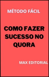 Como Fazer Sucesso no Quora