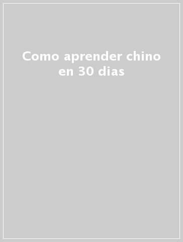 Como aprender chino en 30 dias