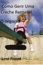 Como gerir uma creche rentável