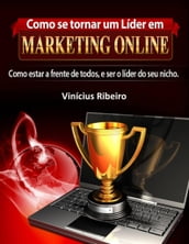 Como se tornar um líder em marketing online