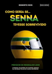 Como seria se Senna tivesse sobrevivido