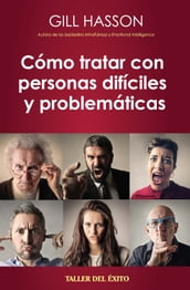 Como tratar con personas difíciles y problemáticas